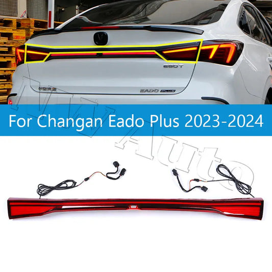 Car Rear Tail Light For Changan Eado Plus 2023-2024 Brake Light Rear Center Light Car Accessories sayaragear